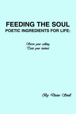 Feeding the Soul on Paperback by Diane Snell