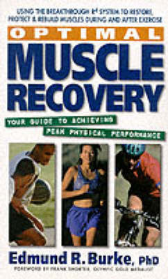 Optimal Muscle Recovery for Endurance on Paperback by Edmund R. Burke