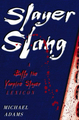 Slayer Slang by Michael Adams image