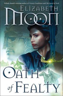 Oath of Fealty on Hardback by Elizabeth Moon