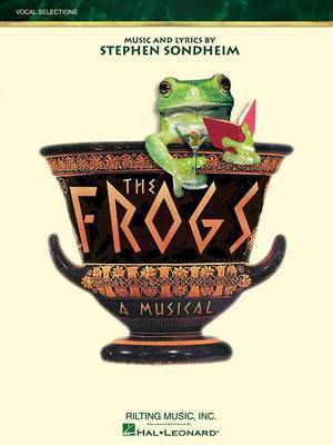 The Frogs by Stephen Sondheim