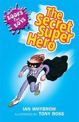 The Secret Superhero by Ian Whybrow image