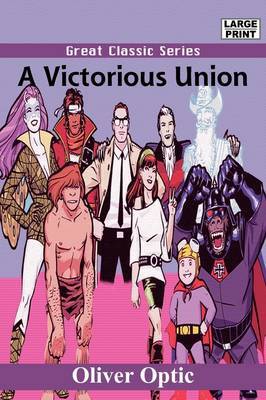 A Victorious Union by Professor Oliver Optic image