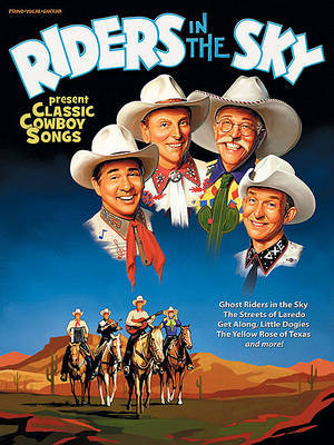 Riders in the Sky Present Classic Cowboy Songs image