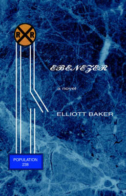 Ebenezer on Hardback by Elliott Baker