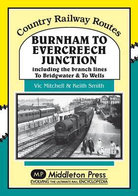 Burnham to Evercreech Junction by Vic Mitchell image