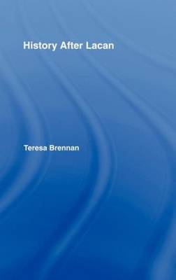 History After Lacan by Teresa Brennan image