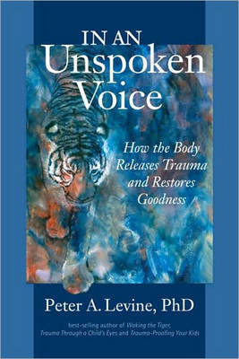 In An Unspoken Voice by Peter A Levine image