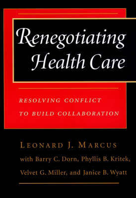 Renegotiating Health Care by Leonard J. Marcus image