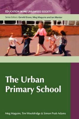 The Urban Primary School by Meg Maguire image
