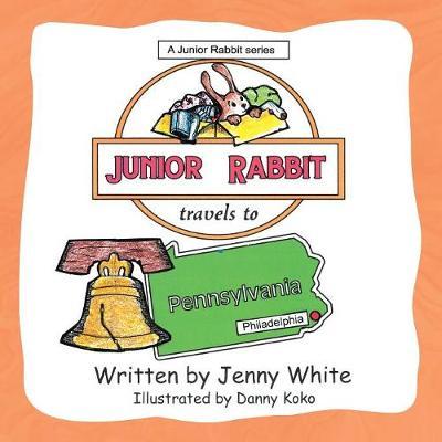 Junior Rabbit Travels to Pennsylvania by Jenny White image
