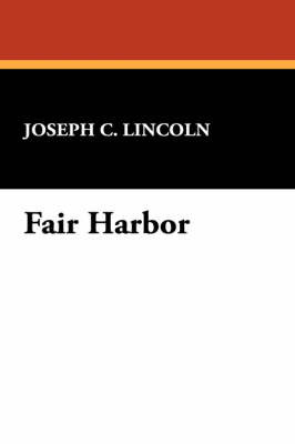 Fair Harbor by Joseph C Lincoln image