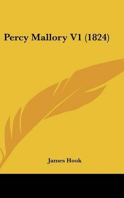 Percy Mallory V1 (1824) on Hardback by James Hook