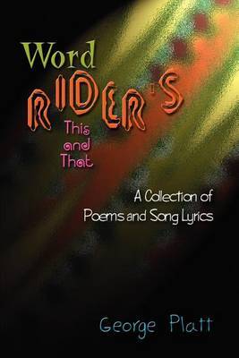 Wordrider's This and That: A Collection of Poems and Song Lyrics image