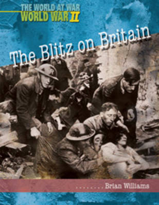 The Blitz on Britain on Paperback by Brian Williams