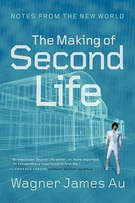 The Making of Second Life by Wagner James Au image