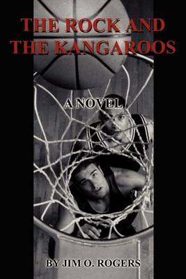The Rock and the Kangaroos by Jim O. Rogers image