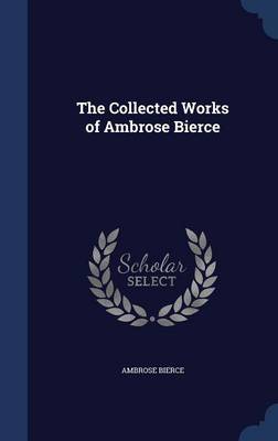 The Collected Works of Ambrose Bierce image