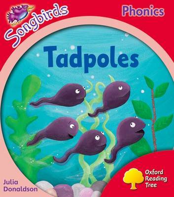Oxford Reading Tree: Stage 4: Songbirds: Tadpoles by Julia Donaldson image