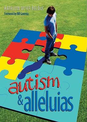 Autism & Alleluias by Kathleen Deyer Bolduc image