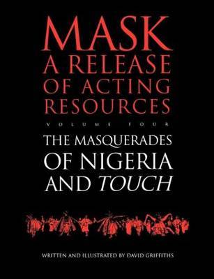 Touch and the Masquerades of Nigeria by David Griffiths image