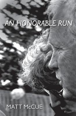 An Honorable Run by Matt McCue image