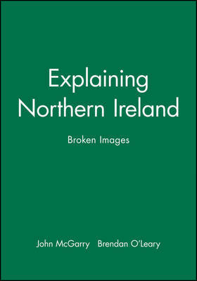 Explaining Northern Ireland by John McGarry image