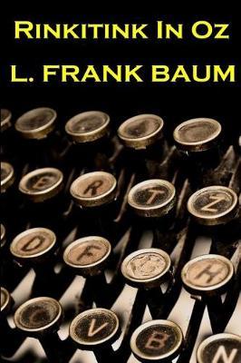 Lyman Frank Baum - Rinkitink in Oz by Lyman Frank Baum image
