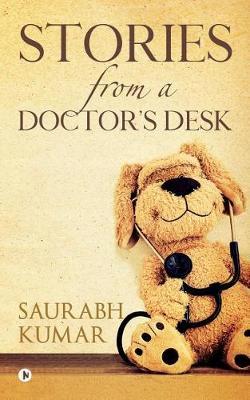 Stories from a Doctor's Desk by SAURABH KUMAR image