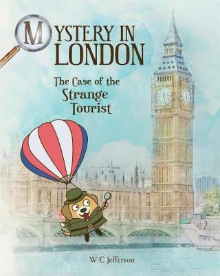 Mystery in London - The Case of the Strange Tourist by W C Jefferson image