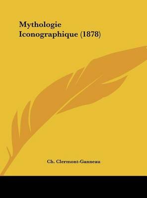 Mythologie Iconographique (1878) by Ch Clermont-Ganneau image