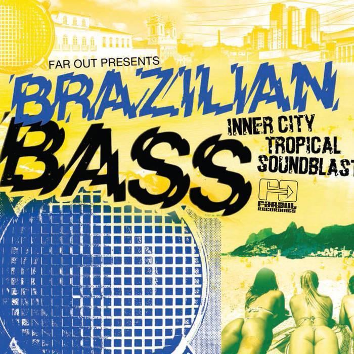 Far Out presents Brazilian Bass by Various Artists image
