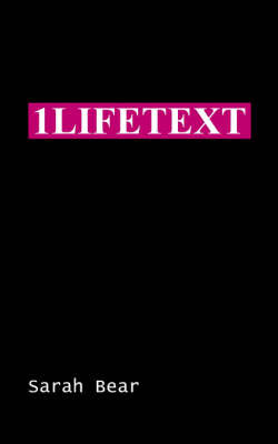 1Lifetext by Sarah Bear