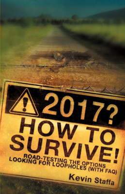2017? How to Survive! Road-Testing the Options Looking for Loopholes with FAQ by Kevin Staffa image