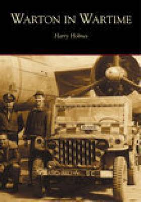 Warton in Wartime by Harry Holmes image