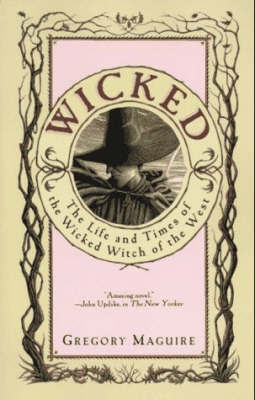 Wicked: The Life and Times of the Wicked Witch of the West (Wicked #1) by Gregory Maguire image