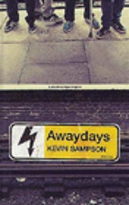 Awaydays by Kevin Sampson image