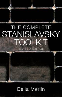 The Complete Stanislavsky Toolkit by Bella Merlin