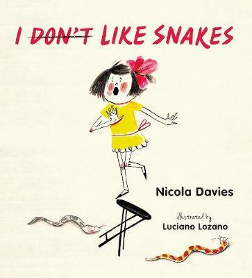 I (Don't) Like Snakes by Nicola Davies image