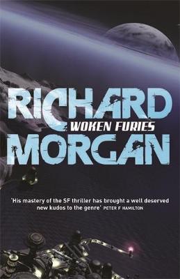 Woken Furies by Richard Morgan