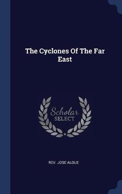The Cyclones of the Far East by Rev Jose Algue image
