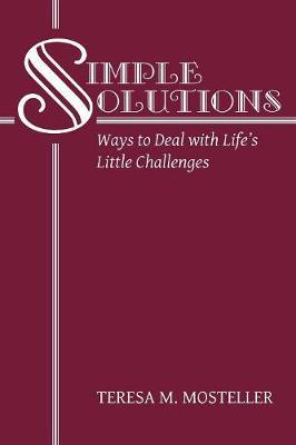 Simple Solutions by Teresa M Mosteller image