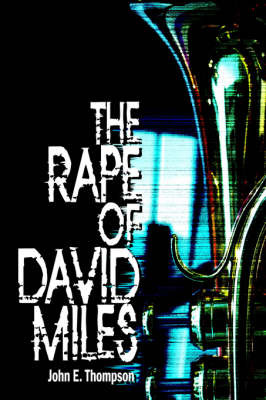 The Rape of David Miles by John E. Thompson image