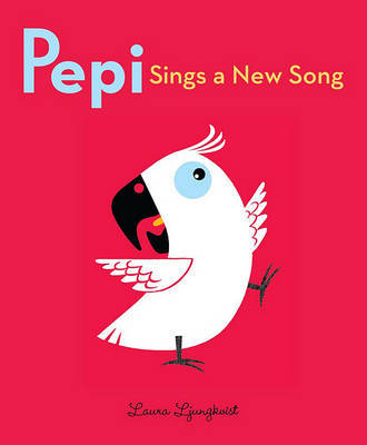 Pepi Sings a New Song by Laura Ljungkvist image