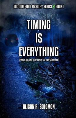 Timing Is Everything by Alison R Solomon image