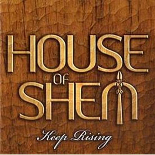 Keep Rising on CD by House of Shem