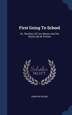 First Going to School by Dorothy Kilner image