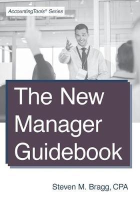 The New Manager Guidebook by Steven M. Bragg image