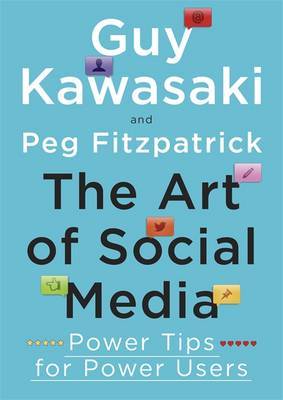 The Art of Social Media by Guy Kawasaki image