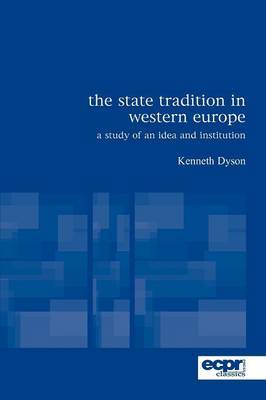 The State Tradition in Western Europe by Kenneth Dyson image
